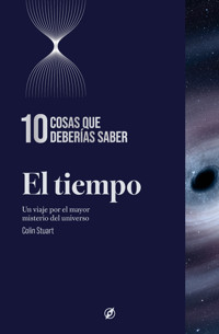 El tiempo. 10 cosas que deberías saber - Colin Stuart - ebook