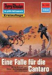 Perry Rhodan 1425: Eine Falle für die Cantaro -  H. G. Francis - ebook