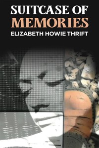 Suitcase of Memories - Elizabeth Howie Thrift - ebook