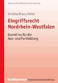 Eingriffsrecht Nordrhein-Westfalen - Matthias Schütte - ebook