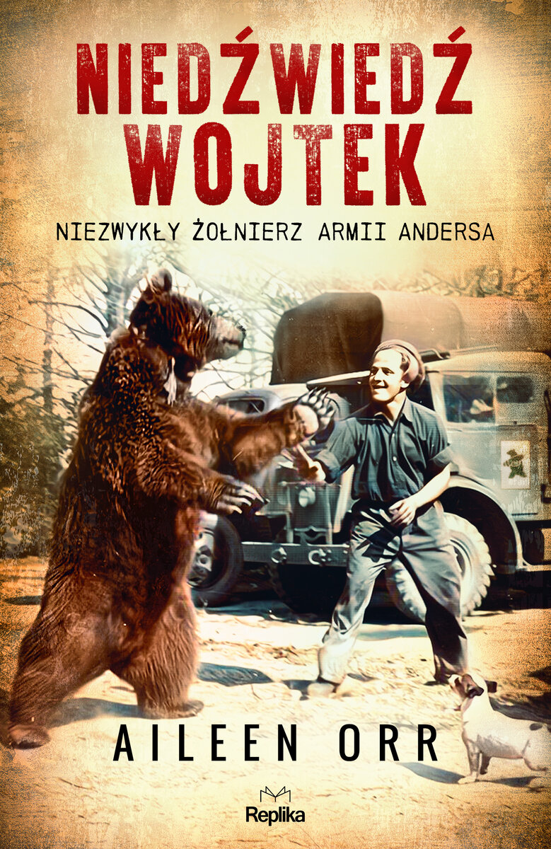 Niedźwiedź Wojtek. Niezwykły żołnierz Armii Andersa - Aileen Orr - książka