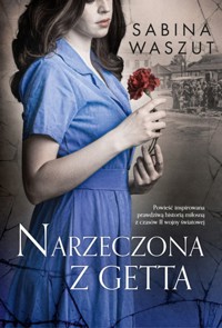 Narzeczona z getta - Sabina Waszut - ebook + audiobook + książka
