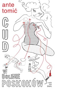 Cud w Dolinie Poskoków - Tomić Ante - ebook + audiobook + książka