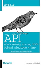 API nowoczesnej strony WWW Usługi sieciowe w PHP - Mitchell Lorna Jane - książka