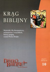 KRĄG BIBLIJNY 10 – Materiały dla duszpasterzy, animatorów i wszystkich, którzy pragną czytać Pismo Święte - ks. Piotr Łabuda (red.) - ebook