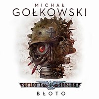 Stalowe szczury. Błoto. Tom 1 - Gołkowski Michał - ebook + audiobook