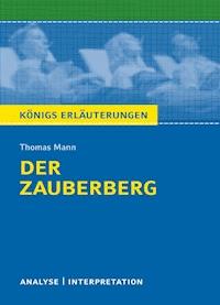 Der Zauberberg. Königs Erläuterungen. - Thomas Mann - ebook