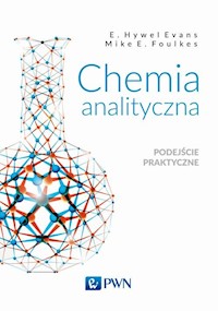 Chemia analityczna. Podejście praktyczne - Evans E. Hywel,Foulkes Mike E. - książka
