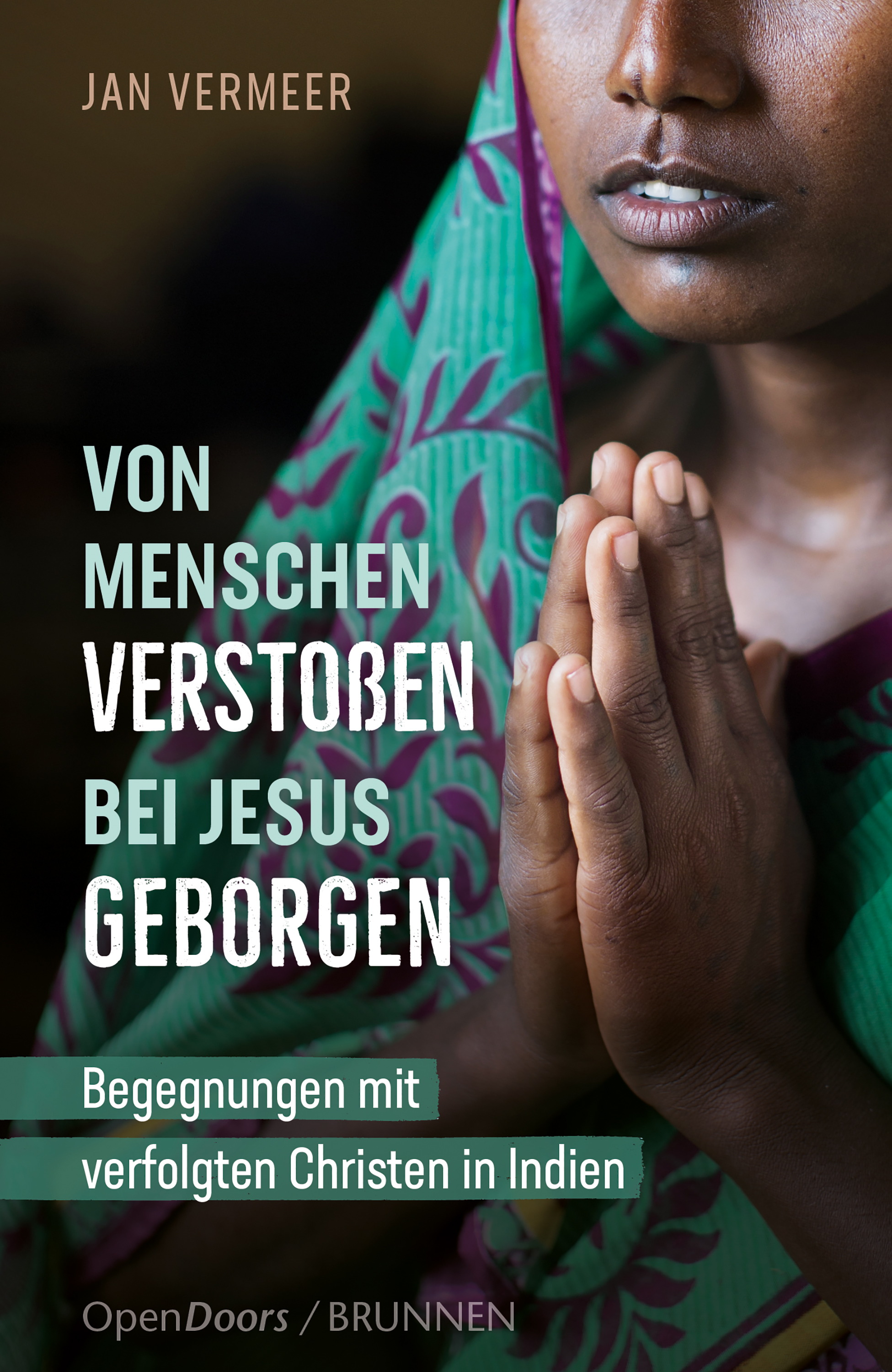 Von Menschen verstoßen – bei Jesus geborgen - Jan Vermeer - ebook