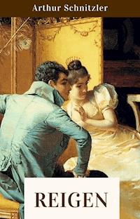 Reigen - Arthur Schnitzler - ebook