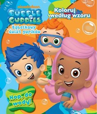 Bubble Guppies Bąbelkowy świat gupików Tom 2 - - książka