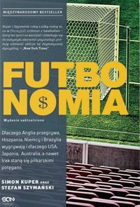 Futbonomia - Simon Kuper, Stefan Szymański - książka
