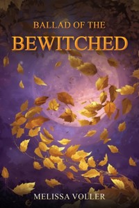 Ballad of the Bewitched - Melissa Voller - ebook
