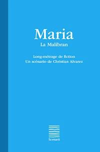 Maria - La Malibran - Christian Alvarez - ebook