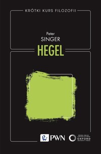 Krótki kurs filozofii Hegel - Peter Singer - książka