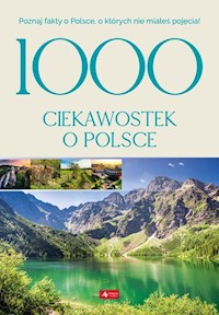 1000 ciekawostek o Polsce -  - książka