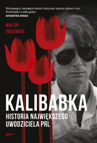 Kalibabka. Historia największego uwodziciela PRL - Wiktor Krajewski - ebook + książka