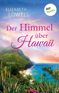 Der Himmel über Hawaii - Elizabeth Lowell - ebook
