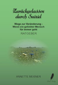 Zurückgelassen durch Suizid - Annette Meißner - ebook