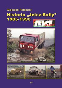 Historia Jelcz-Rally 1986-1996 - Połomski Wojciech - książka