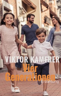Vier Generationen - Viktor Kamerer - ebook