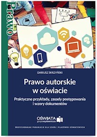 Prawo autorskie w oświacie - Dariusz Skrzyński - książka