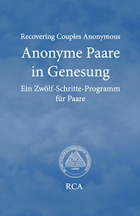 Anonyme Paare in Genesung - Recovering Couples Anonymous RCA - ebook