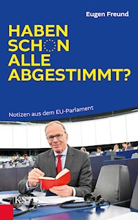 Haben schon alle abgestimmt? - Eugen Freund - ebook