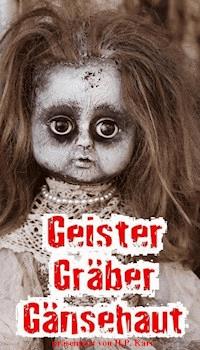 Geister, Gräber, Gänsehaut - Karr H.P. - ebook