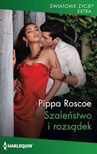 Szaleństwo i rozsądek / Światowe Życie Ekstra 12 - Pippa Roscoe - książka