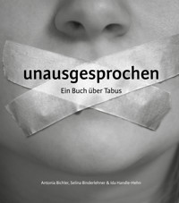 unausgesprochen - Antonia Bichler - ebook