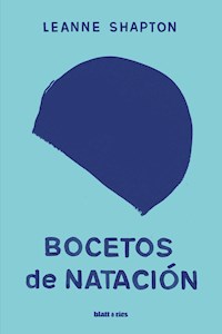 Bocetos de natación - Leanne Shapton - ebook