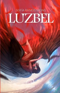 Luzbel - Sofía Ramos Wong - ebook