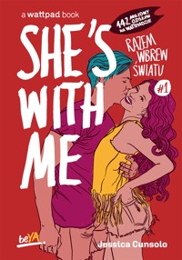 She's With Me. Razem wbrew światu #1 - Jessica Cunsolo - ebook + audiobook