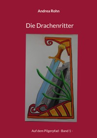Die Drachenritter - Andrea Rohn - ebook