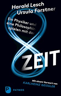 Ein Physiker und eine Philosophin spielen mit der Zeit - Harald Lesch - ebook