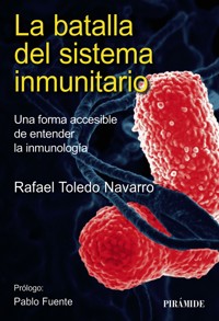 La batalla del sistema inmunitario - Rafael Toledo Navarro - ebook