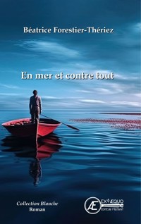 En mer et contre tout - Béatrice Faorestier-Theriez - ebook