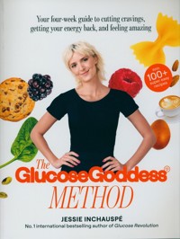 The Glucose Goddess Method - Inchauspe Jessie - książka