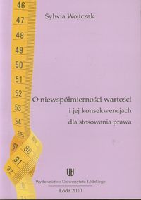 O niewspółmiernosci wartości i jej konwencjach dla stosowania prawa - Sylwia Wojtczak - książka