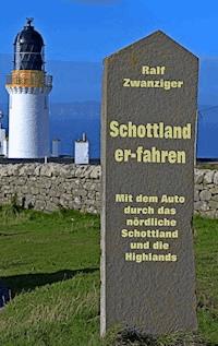 Schottland er-fahren - Ralf Zwanziger - ebook