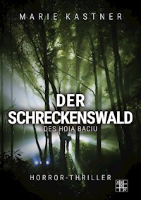 Der Schreckenswald des Hoia Baciu - Marie Kastner - ebook