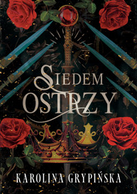 Siedem Ostrzy - Karolina Grypińska - ebook