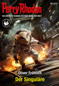 Perry Rhodan 3313: Der Singuläre - Oliver Fröhlich - ebook