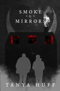 Smoke and Mirrors - Tanya Huff - ebook
