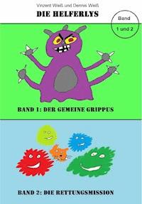 Die Helferlys Band 1 und 2 - Dennis Weiß - ebook