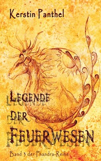 Legende der Feuerwesen - Kerstin Panthel - ebook
