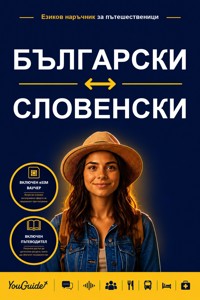The Language Guide for Travelers - Bulgarian to Slovenian - YouGuide - ebook