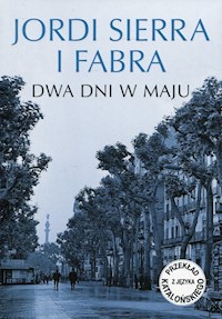 Dwa dni w maju - Sierra i Fabra Jordi - książka