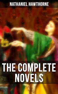 The Complete Novels - Nathaniel Hawthorne - ebook